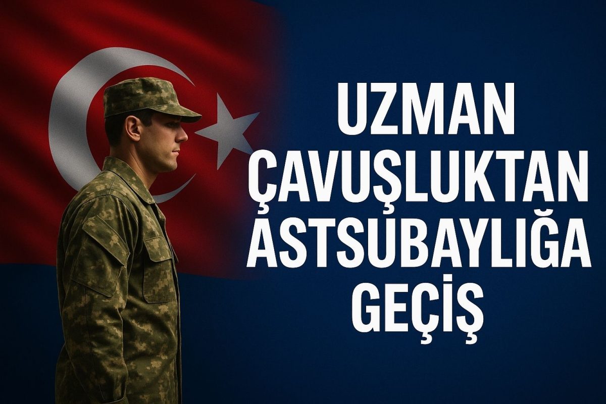 uzman çavuşluktan astsubaylığa geçiş